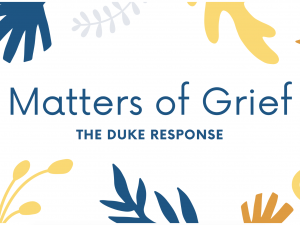 Matters of Grief, the Duke Response Image