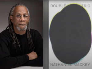 Image of Nate Mackey and book cover for Double Trio