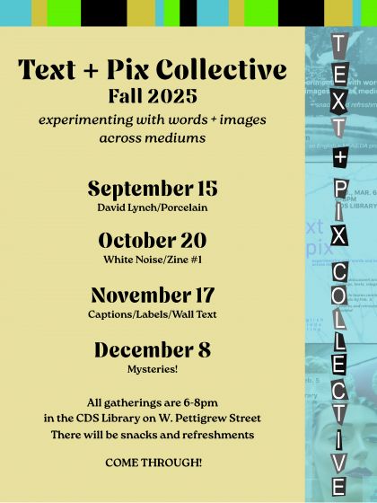 Flyer for Fall 2025 - Text + Pix Collective - Schedule